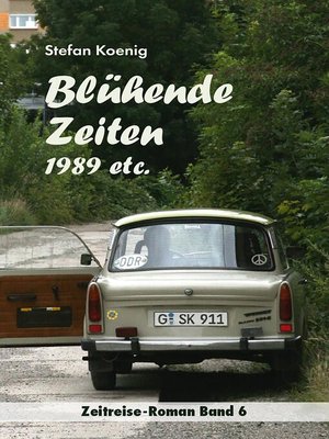 cover image of Blühende Zeiten--1989 etc.